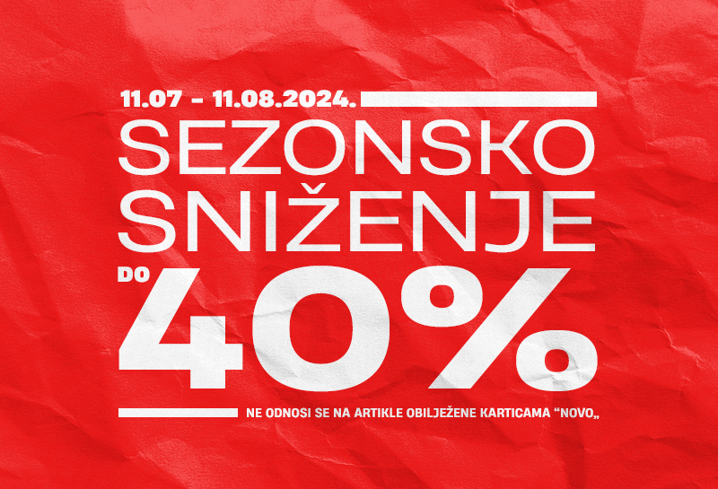 SPREMI SE ZA VELIKO SEZONSKO SNIŽENJE DO -40%